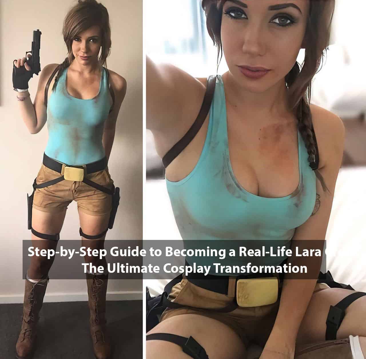 A Guide To Creating The Ultimate Lara Croft Cosplay